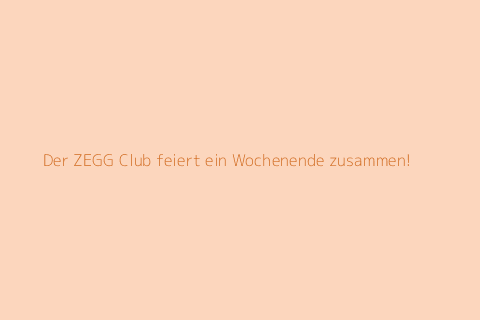 Der ZEGG Club feiert ein Wochenende zusammen! 